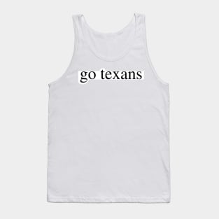 go texans Tank Top